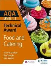 AQA Level 1/2 Technical Award: Food and Catering