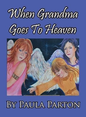 When Grandma Goes To Heaven
