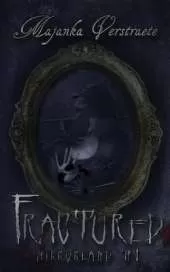 Fractured: A Mirrorland Novel