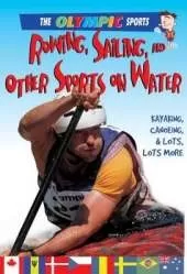 Rowing, Sailing, and Other Sports on the Water