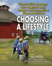 Teen Life Among the Amish and Other Alternative Communities: Choosing a Lifestyle