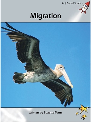 Red Rocket Readers: Advanced Fluency 1 Non-Fiction Set A: Migration (Reading Level 23/F&P Level P)