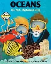 Oceans: The Vast, Mysterious Deep