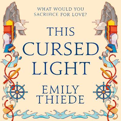 This Cursed Light: The epic romantic fantasy sequel to This Vicious Grace