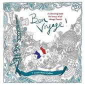 Bon Voyage!: An Adult Colouring Book for Lovers of all Things French