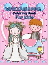 Wedding Coloring Book for Kids: Marriage Coloring Book, Cute Gift for Girls and Boys (Toddlers Preschoolers & Kindergarten), Bride and Groom Coloring Book, Big Day The wedding Coloring book for kids