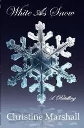 White As Snow: A Retelling