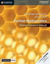 Cambridge International AS and A Level Further Mathematics Worked Solutions Manual with Cambridge Elevate Edition