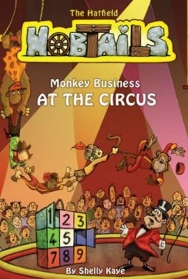 The Hatfield Hobtails: Monkey Business At The Circus