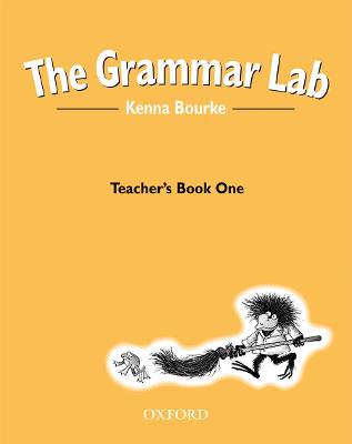 The Grammar Lab:: Teacher's Book One: Grammar for 9- to 12-year-olds with loveable characters, cartoons, and humorous illustrations