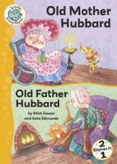 Tadpoles Nursery Rhymes: Old Mother Hubbard / Old Father Hubbard