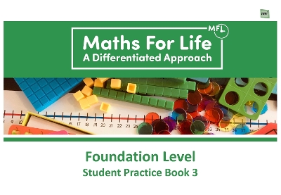 Maths For Life Foundation Level Student Practice Book 3