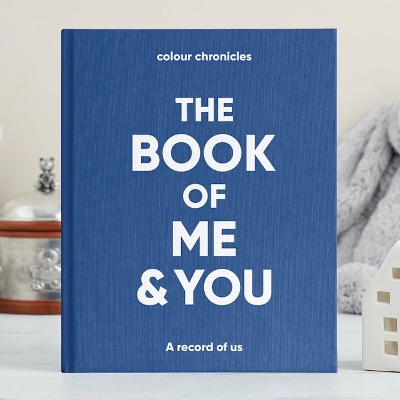The Book of Me & You: A record of us: Blue