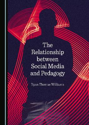 The Relationship between Social Media and Pedagogy