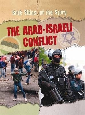 Both Sides of the Story: The Arab-Israeli Conflict