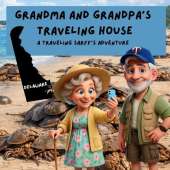 Grandma and Grandpa's Traveling House in Delaware