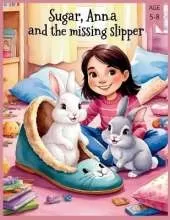 Sugar, Anna and the missing slipper
