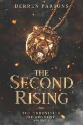 The Second Rising: The Chronicles of Arghost Volume I