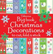 Big Book of Christmas Decorations to Cut, Fold & Stick