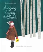 Singing Away the Dark