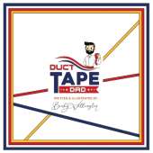 Duct Tape Dad