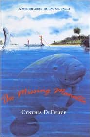 The Missing Manatee: A Mystery about Fishing and Family