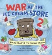 War at the Ice Cream Store 2: Rocky Road vs The Sundae Storm