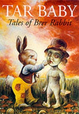 Tar Baby: Tales of Brer Rabbit