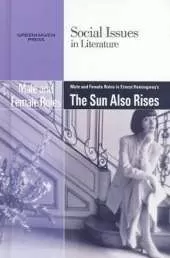 Male and Female Roles in Ernest Hemingway's the Sun Also Rises