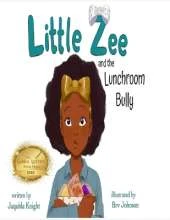 Little Zee and the Lunchroom Bully