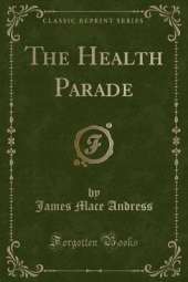 The Health Parade (Classic Reprint)