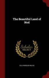 The Beautiful Land of Nod