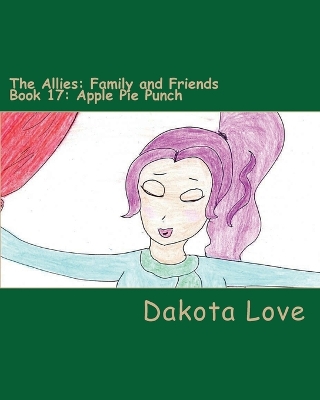 The Allies: Family and Friends Book 17: Apple Pie Punch