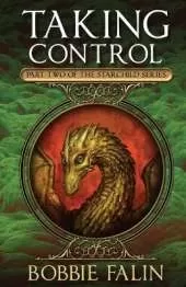 Taking Control: Part Two in the Starchild Series