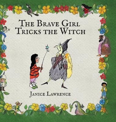 The Brave Girl Tricks the Witch: A Brave Girl Adventure About Overcoming Challenges