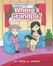 Where's Grandpa?: Story and Activity Book