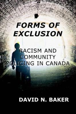 Forms of Exclusion: Racism and Community Policing in Canada