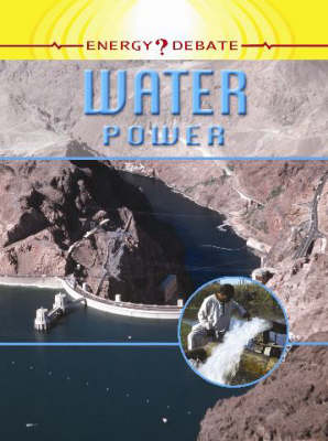 Energy Debate: Water Power