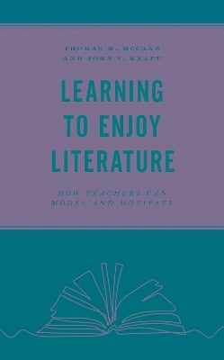 Learning to Enjoy Literature: How Teachers Can Model and Motivate
