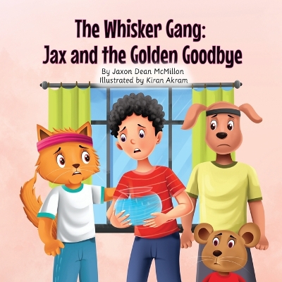 The Whisker Gang: Jax and the Golden Goodbye