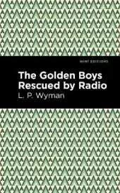 The Golden Boys Rescued by Radio