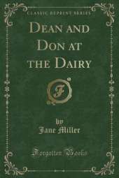 Dean and Don at the Dairy (Classic Reprint)