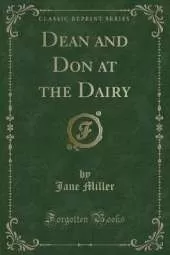 Dean and Don at the Dairy (Classic Reprint)