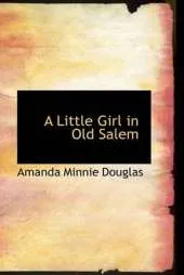 A Little Girl in Old Salem