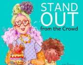 Stand Out From The Crowd