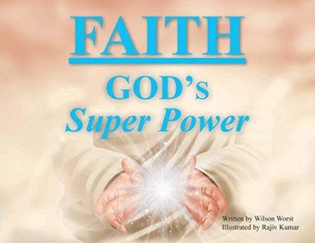 Faith: God's Super Power
