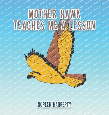 Mother Hawk Teaches Me a Lesson