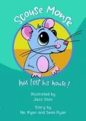 Scouse Mouse Has Lost His House