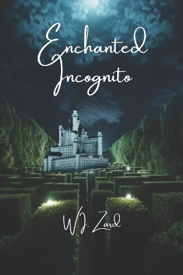 Enchanted Incognito