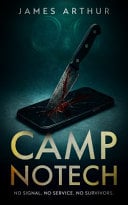 Camp NoTech: No Signal. No Service. No Survivors.